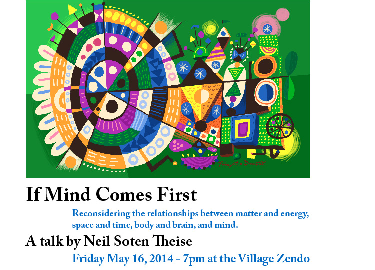 If Mind Comes First: Talk By Neil Soten Theise